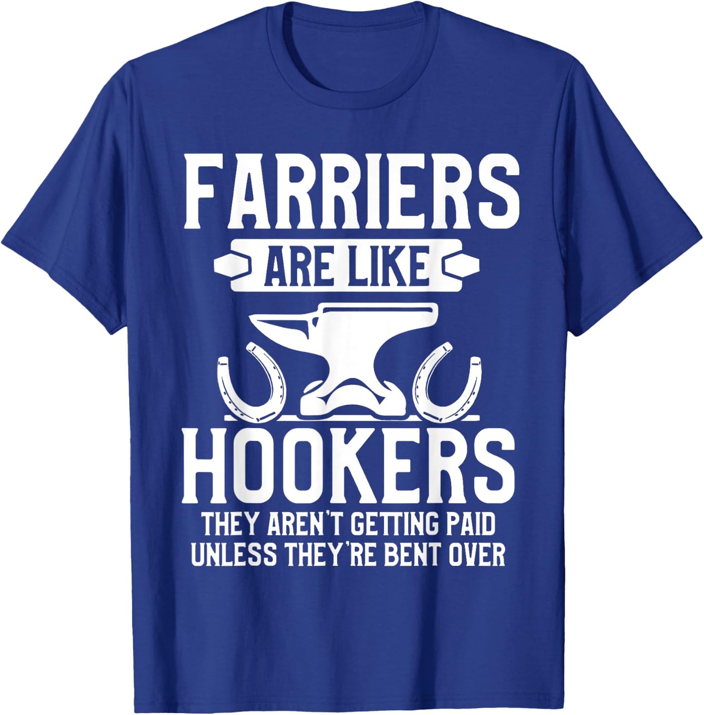 Farrier Bent Horseshoe Hoof Trimming Equine Shoeing T-Shirt - T-Shirt | Royal