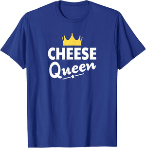 Cheese Queen Shirt - Funny Cheese T-Shirt - T-Shirt | Royal
