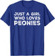 Just A Girl Who Loves Peonies, Peony Flowers Lover T-Shirt - T-Shirt | Royal