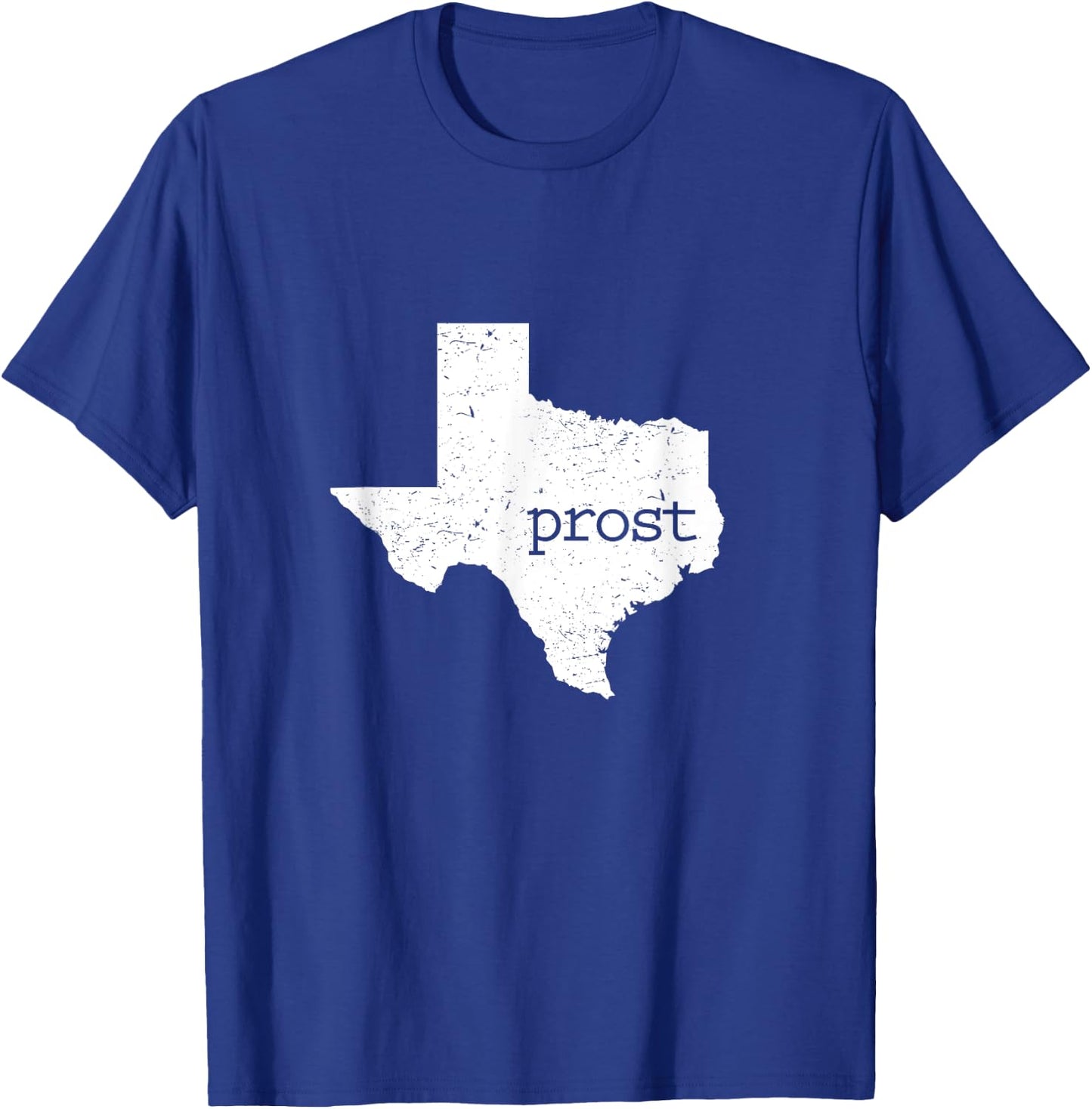 Prost Texas T Shirt Oktoberfest Apparel Outfit Oktober Fest T-Shirt - T-Shirt | Royal