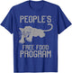 People's Free Food Program T shirt T-Shirt - T-Shirt | Royal