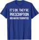 Breakfast Burrito Funny It's OK Prescription Gift T-Shirt - T-Shirt | Royal