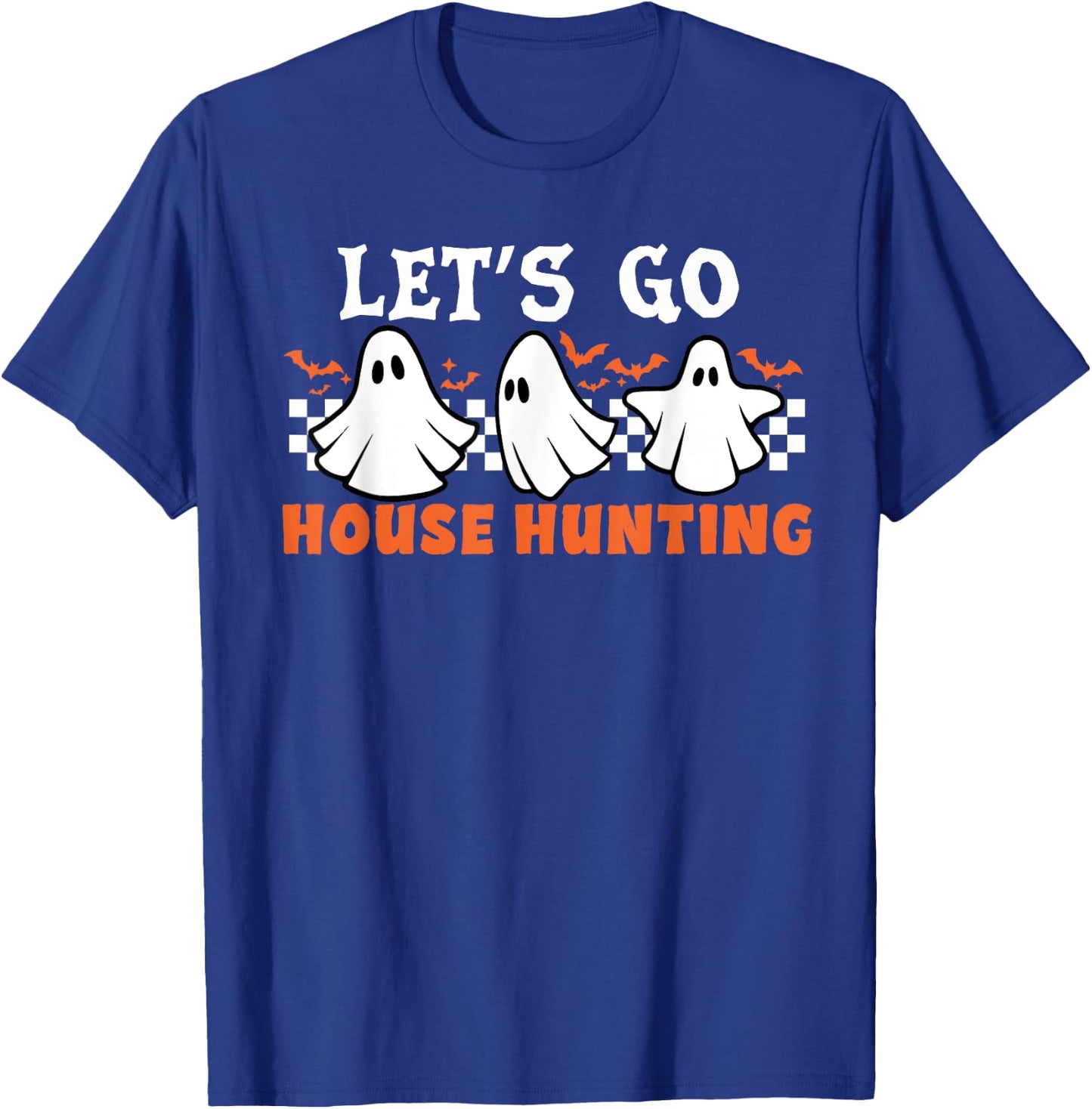 Retro Let's Go House Hunting Ghost Real Estate Halloween T-Shirt - T-Shirt | Royal