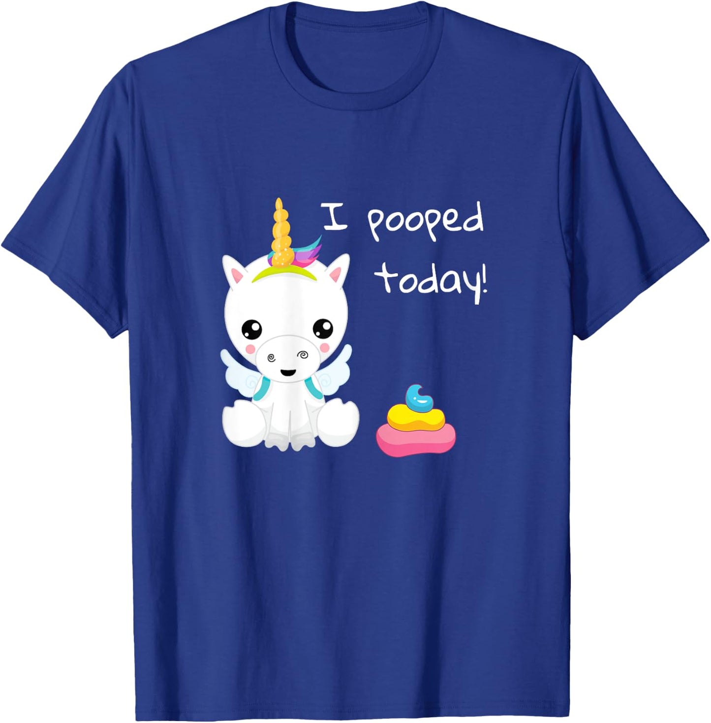 I pooped today cute white unicorn T-Shirt - T-Shirt | Royal