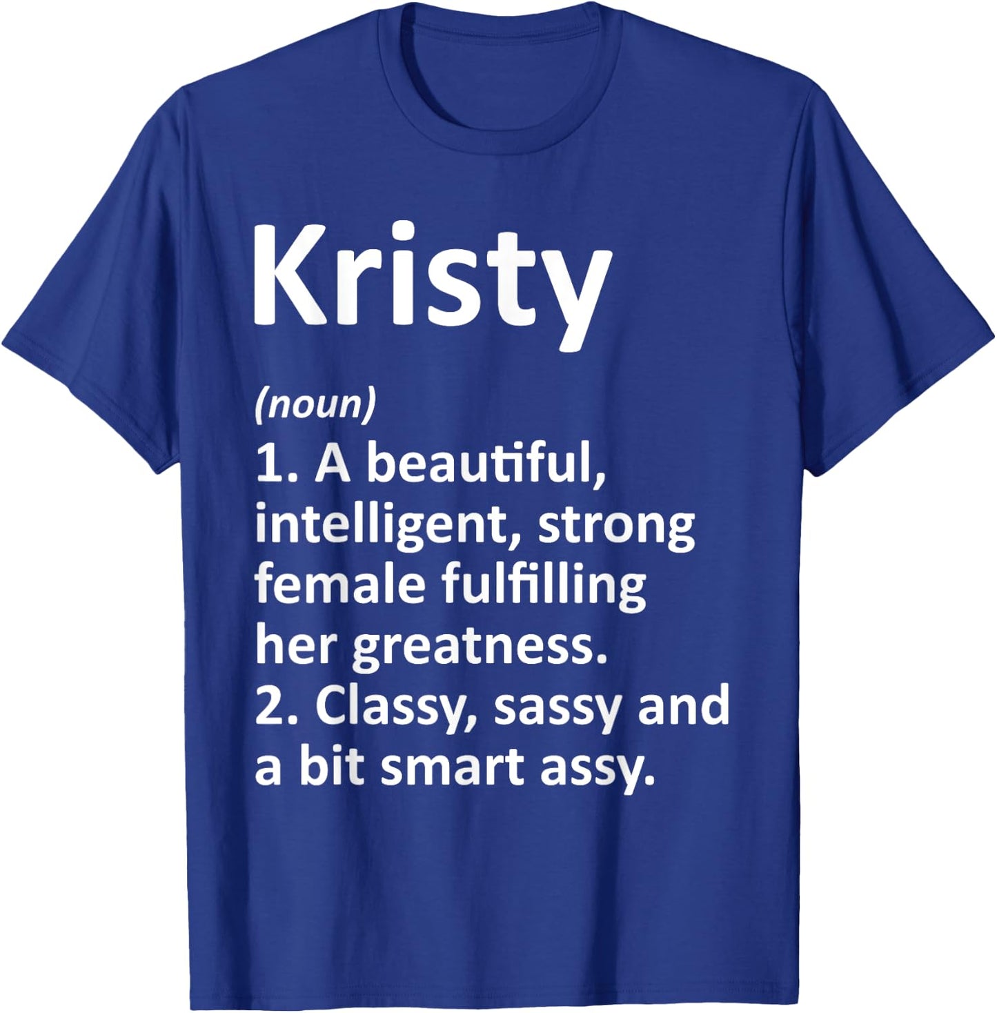 KRISTY Definition Personalized Name Funny Christmas Gift T-Shirt - T-Shirt | Royal