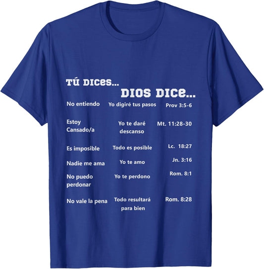 camisetas cristianas en espanol Tu dices Dios dice T-Shirt - T-Shirt | Royal