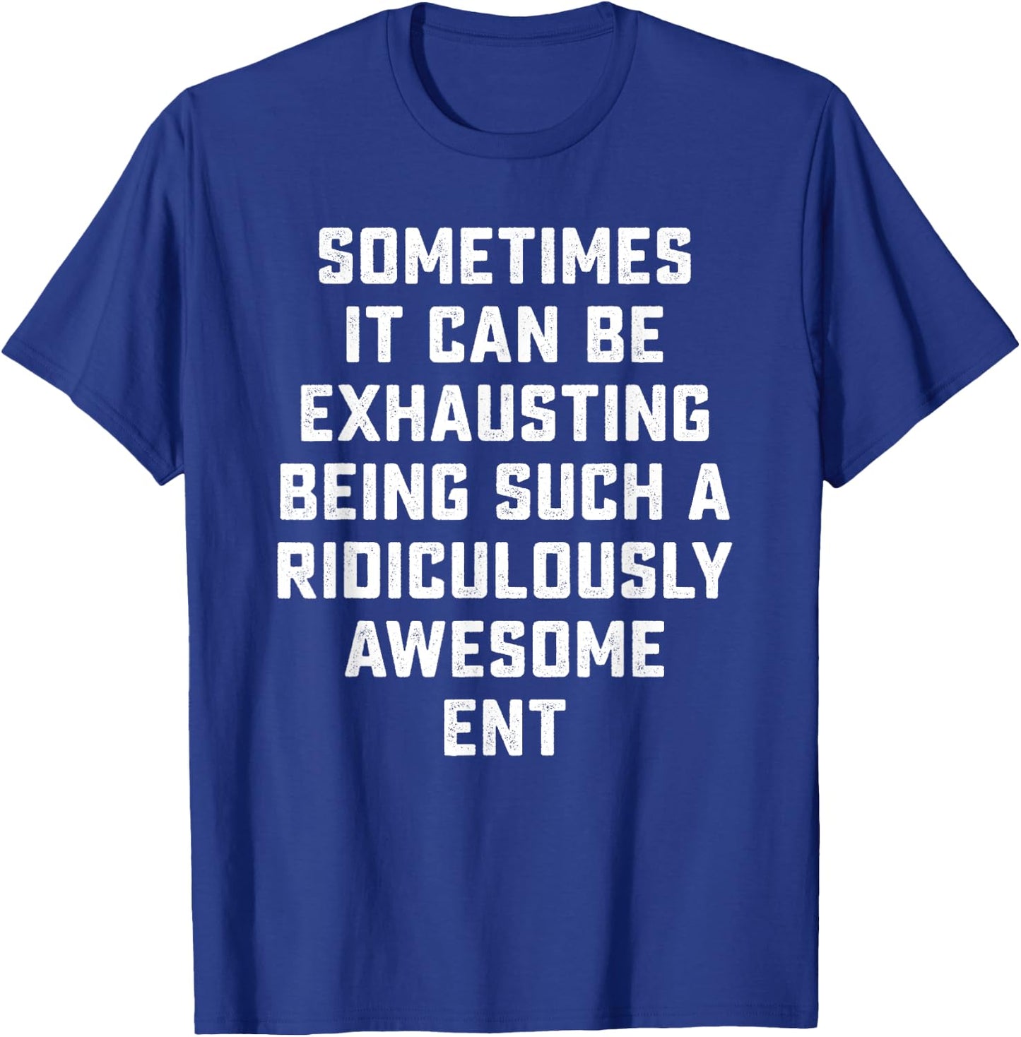 Awesome ENT Sarcastic Funny Saying Otolaryngologist Gift T-Shirt - T-Shirt | Royal