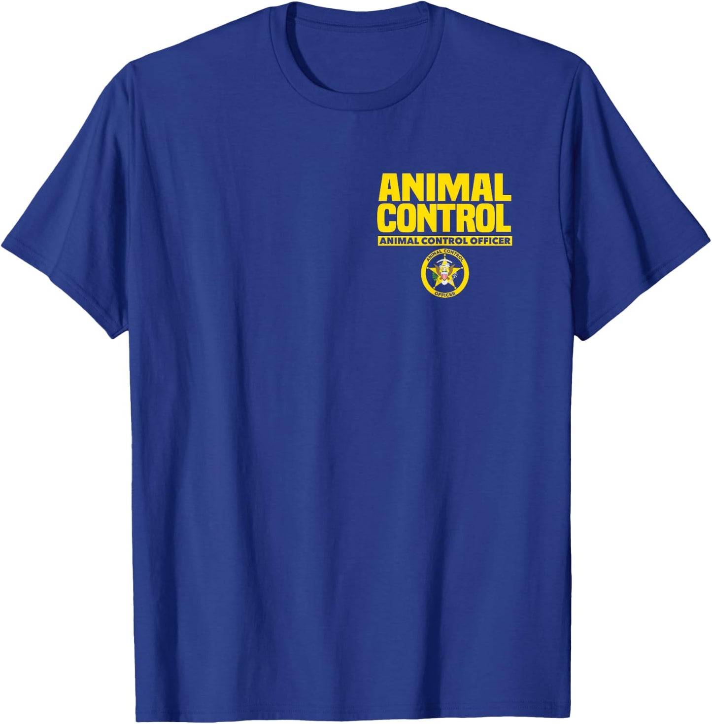 Animal Control Officer Public Safety Uniform Patrol Duty T-Shirt - T-Shirt | Royal