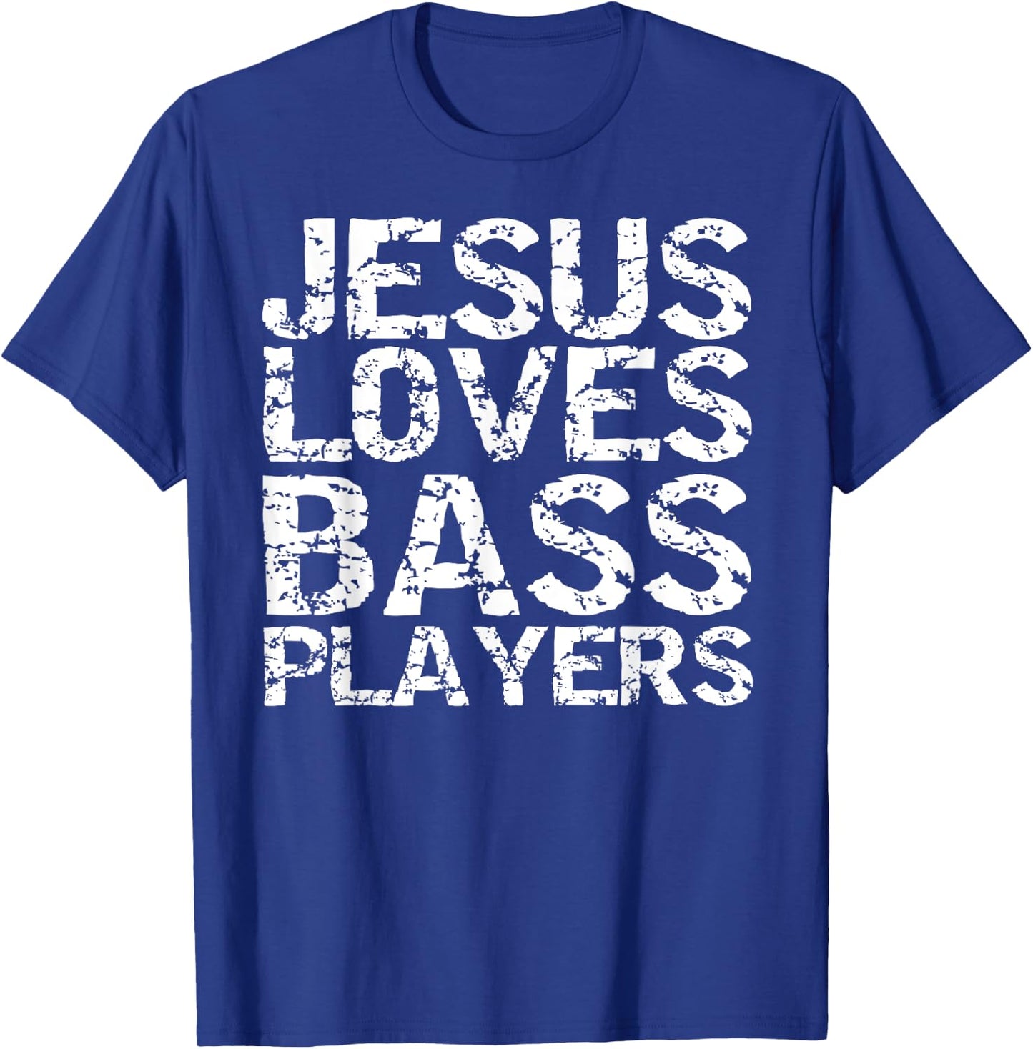 Bass Guitar Player Gift Distressed Jesus Loves Bass Players T-Shirt - T-Shirt | Royal