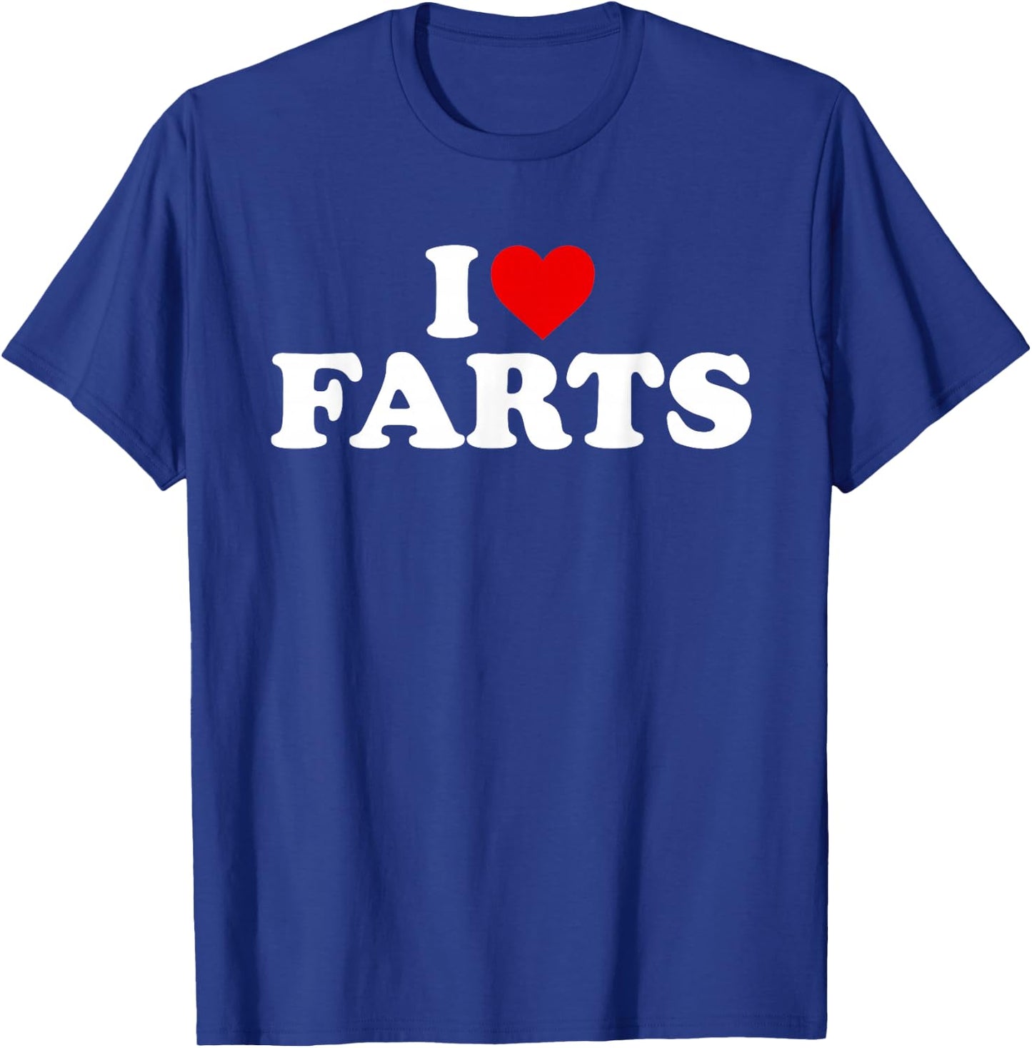 I Love Farts - Heart T-Shirt - T-Shirt | Royal