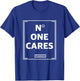 No One Cares Tops Cute Casual Shirt T-Shirt - T-Shirt | Royal