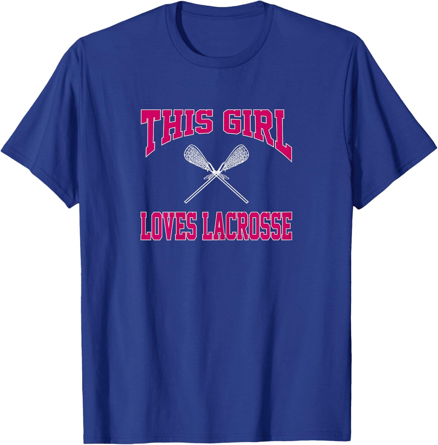 This Girl Loves Lacrosse Shirt LAX Player Athlete Gift #lax T-Shirt - T-Shirt | Royal