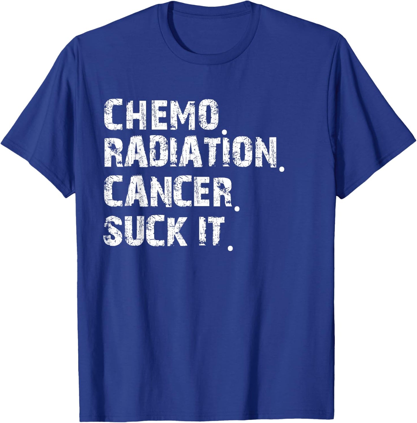 Cancer Survivor Chemo Radiation cancer suck it T-Shirt - T-Shirt | Royal