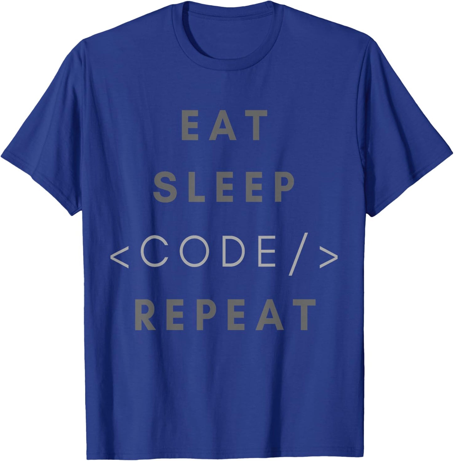 Eat Sleep Code Repeat Funny Programming Coding Gift Shirt T-Shirt - T-Shirt | Royal