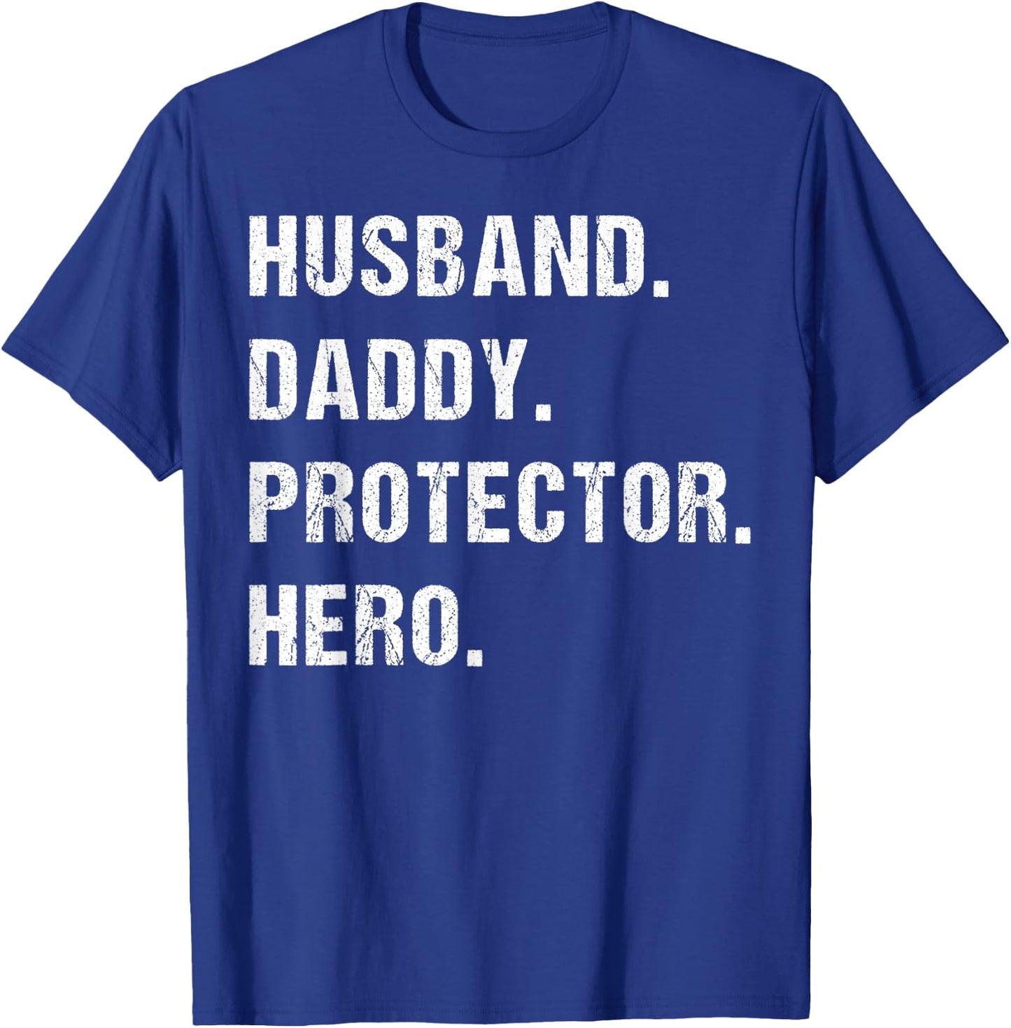 Husband Daddy Protector Hero Fathers Day Gift Dad Wife T-Shirt - T-Shirt | Royal