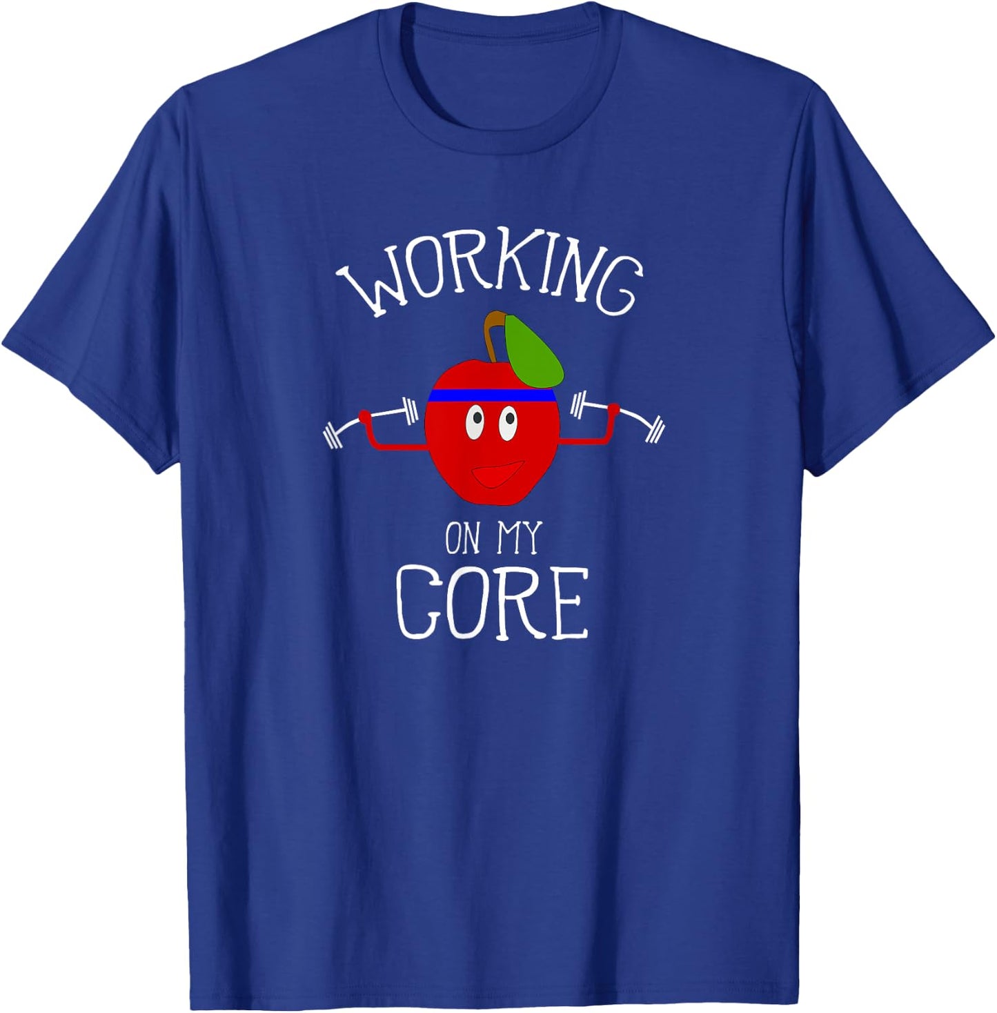 Working On My Core Funny Apple Workout T-Shirt - T-Shirt | Royal
