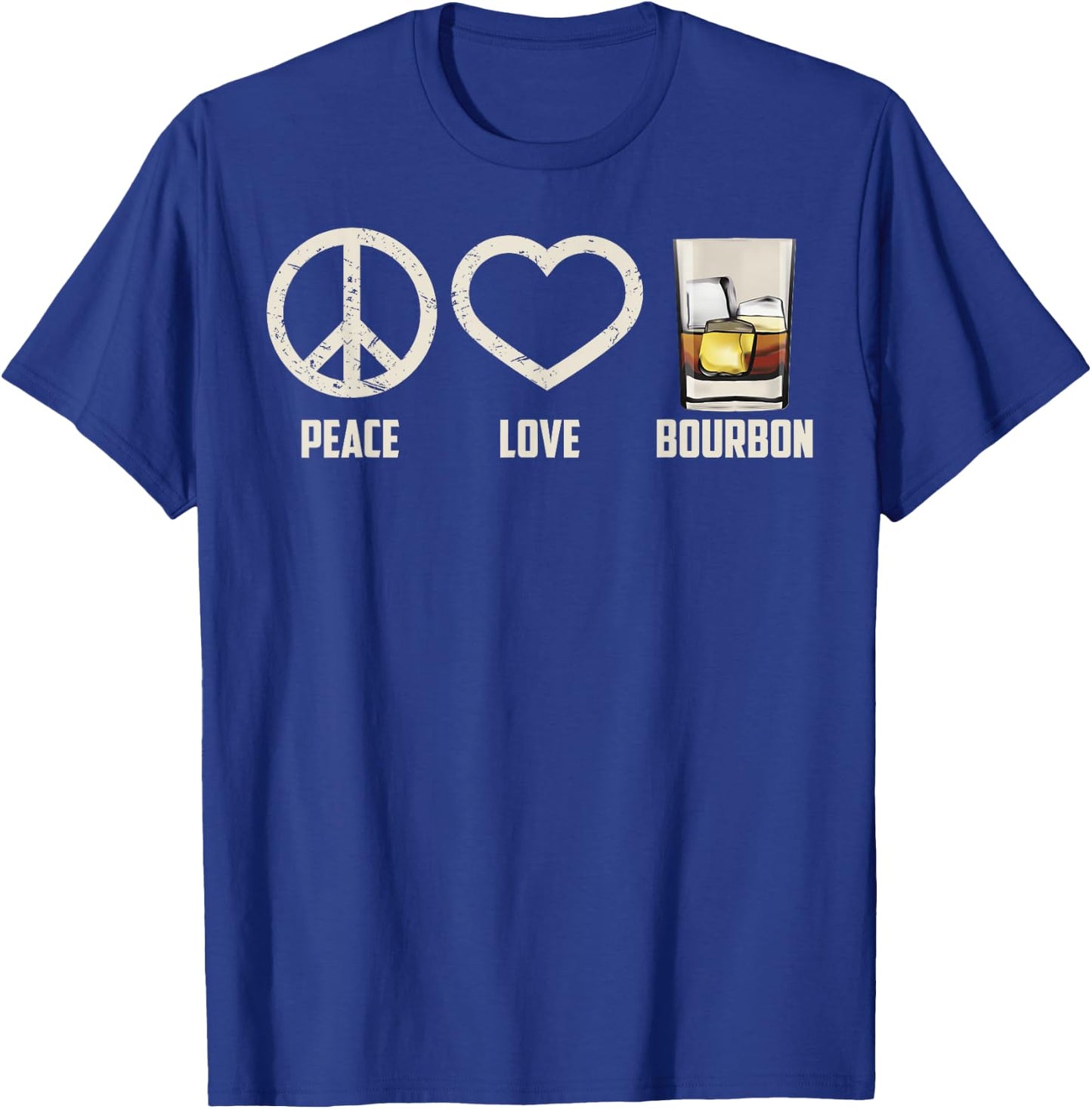 Peace Love Bourbon Shirt | Cool Whiskey Drinkers Gag Gift T-Shirt - T-Shirt | Royal