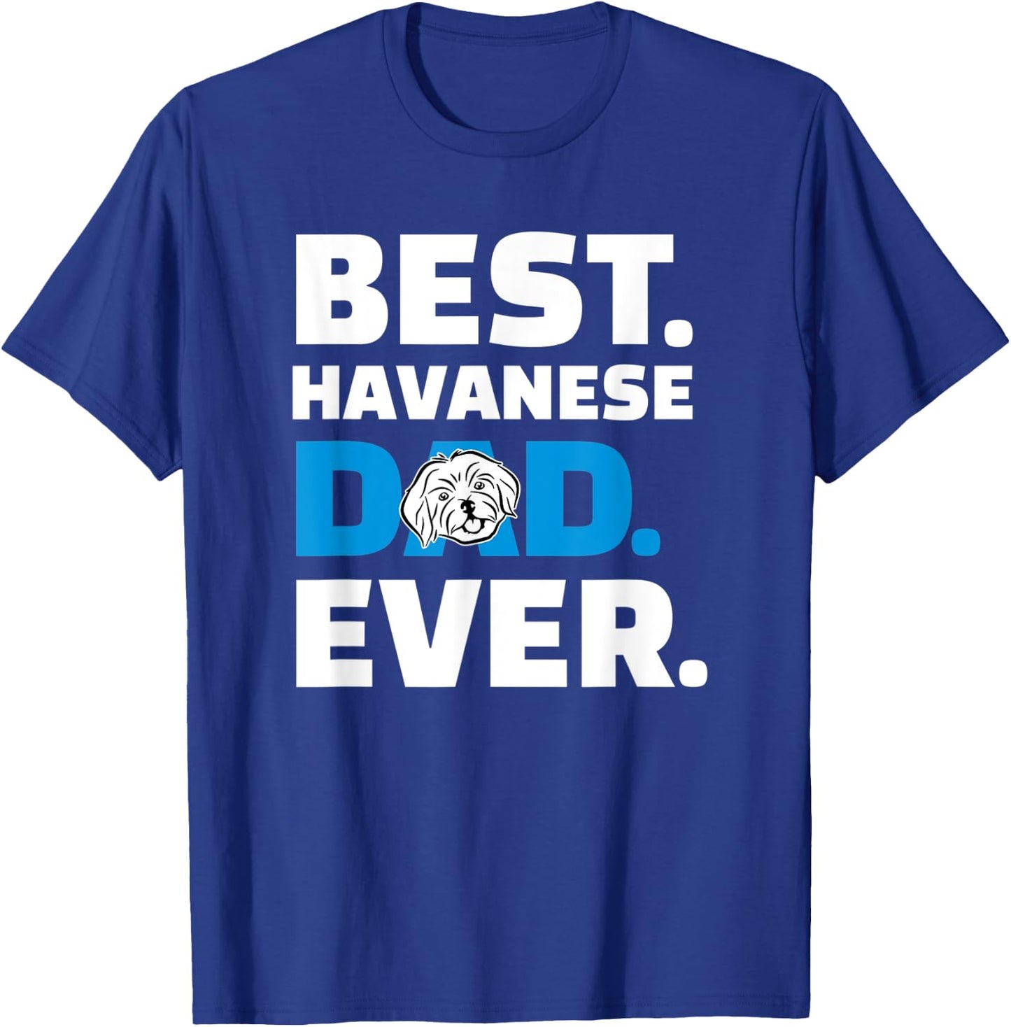 Havanese Dad T-Shirt - T-Shirt | Royal
