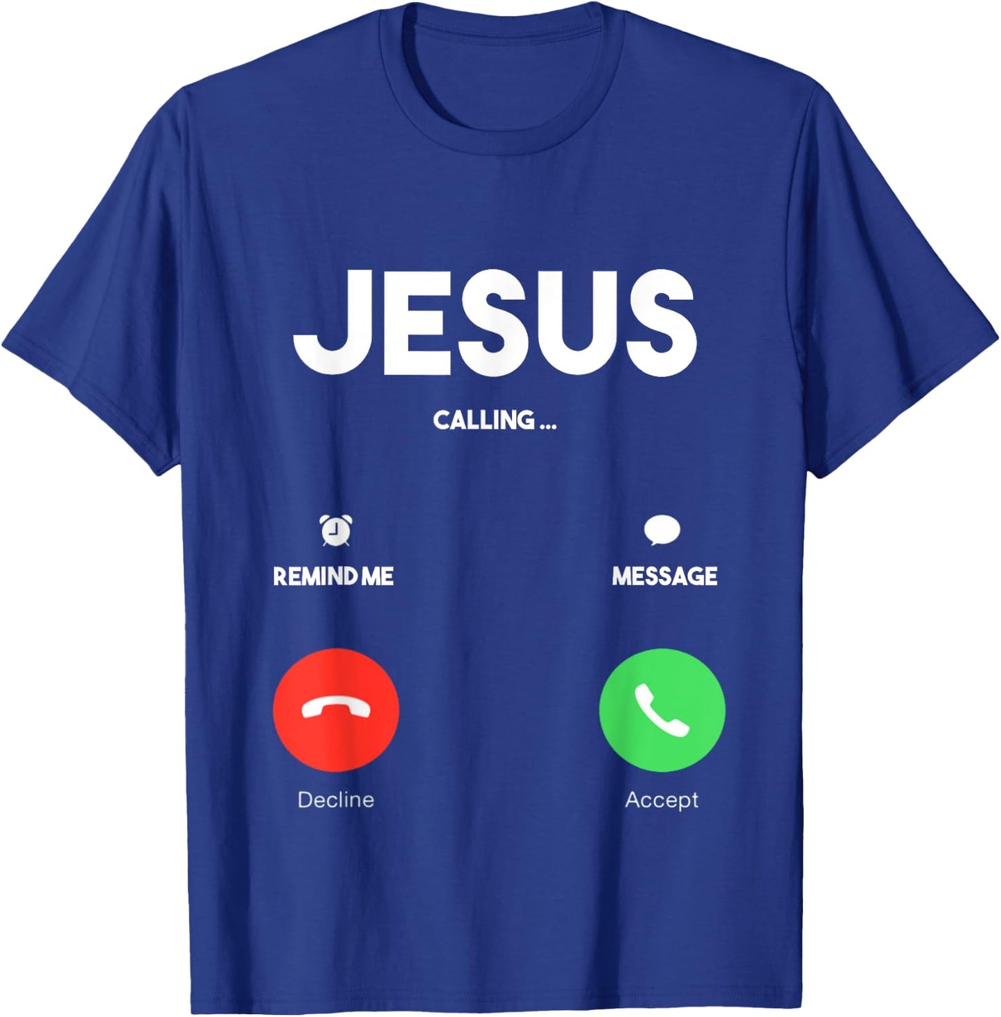 Jesus Is Calling Christian T Shirt Church T-Shirt - T-Shirt | Royal
