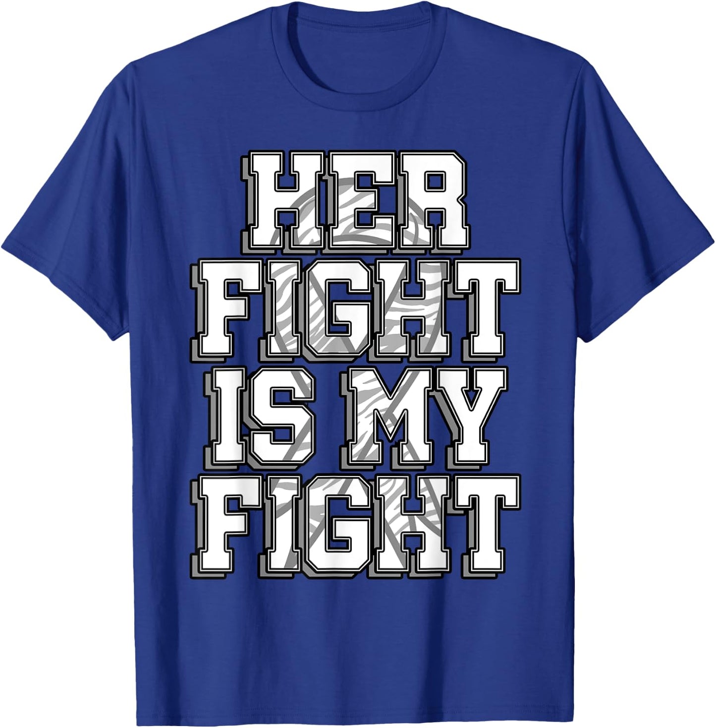 Her Fight Is My Fight Shirt Carcinoid Cancer Disease Gift T-Shirt - T-Shirt | Royal