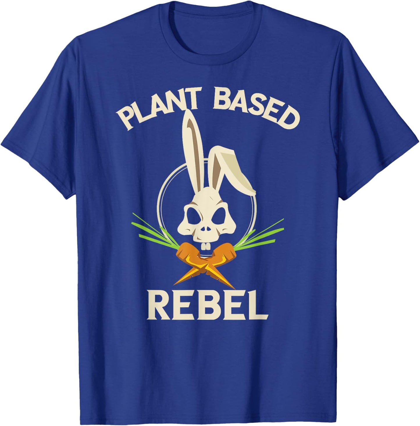Plant Based Rebel Funny Vegan Vegetarian Bunny Gift T-Shirt - T-Shirt | Royal