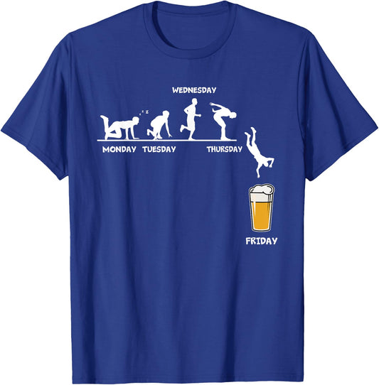 Monday Tuesday Wednesday Thursday Friday Funny Beer Drinking T-Shirt - T-Shirt | Royal