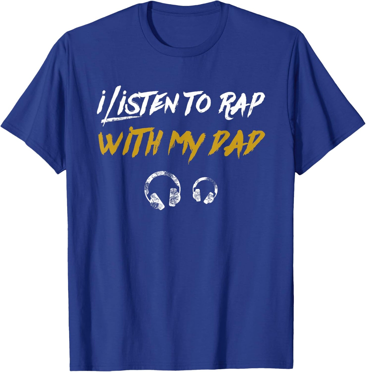 I Listen To Rap With My Dad Kids Hip Hop Rapper T-Shirt - T-Shirt | Royal