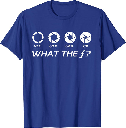 Funny Photography - Aperture F-Stops T-Shirt - T-Shirt | Royal