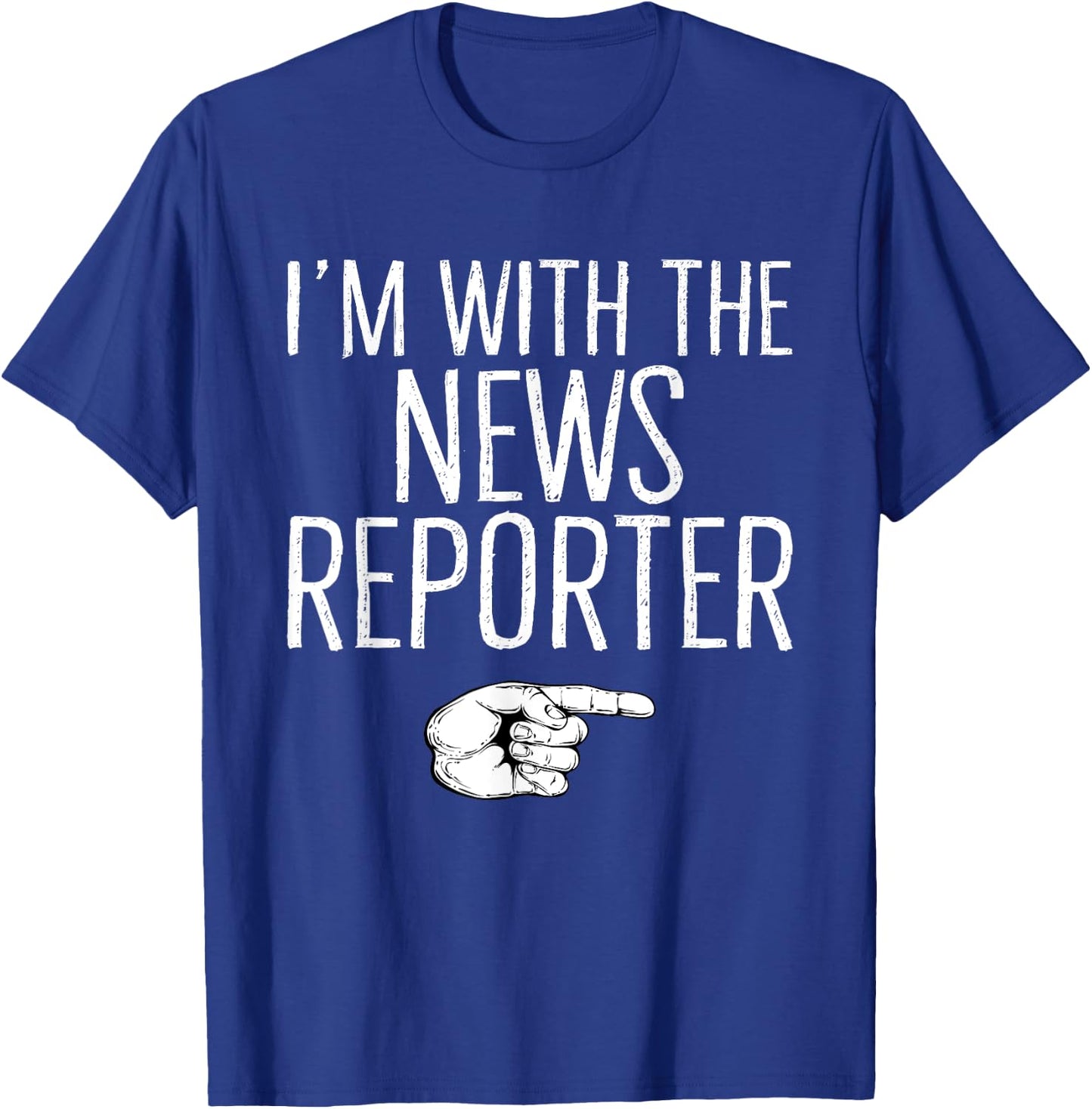 I'm With The News Reporter Matching Costume Halloween Party T-Shirt - T-Shirt | Royal