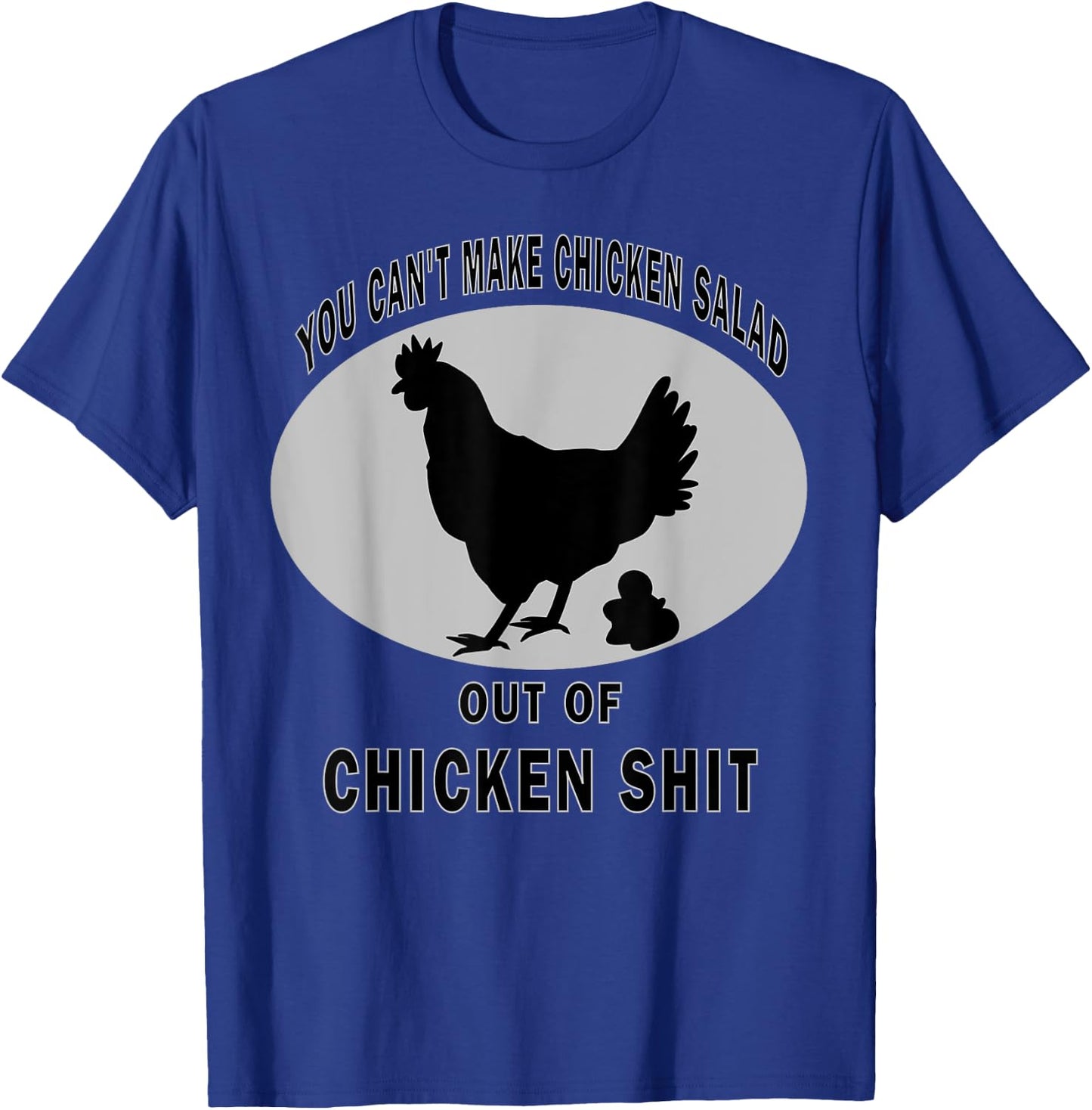 Farmer Chicken Shit Funny Adult Humor Pooping Shirt T-Shirt - T-Shirt | Royal