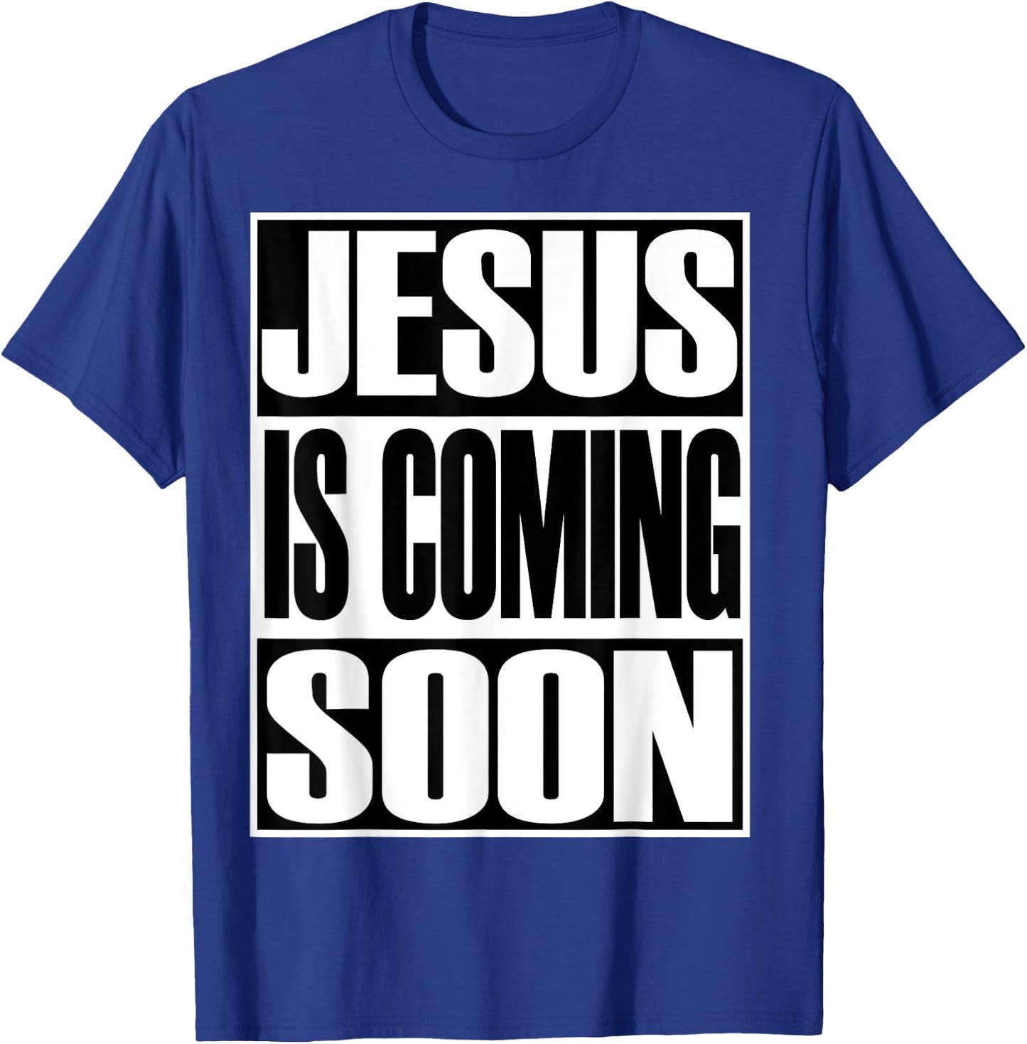 Christerest: Jesus Is Coming Again Christian Gift T-Shirt - T-Shirt | Royal