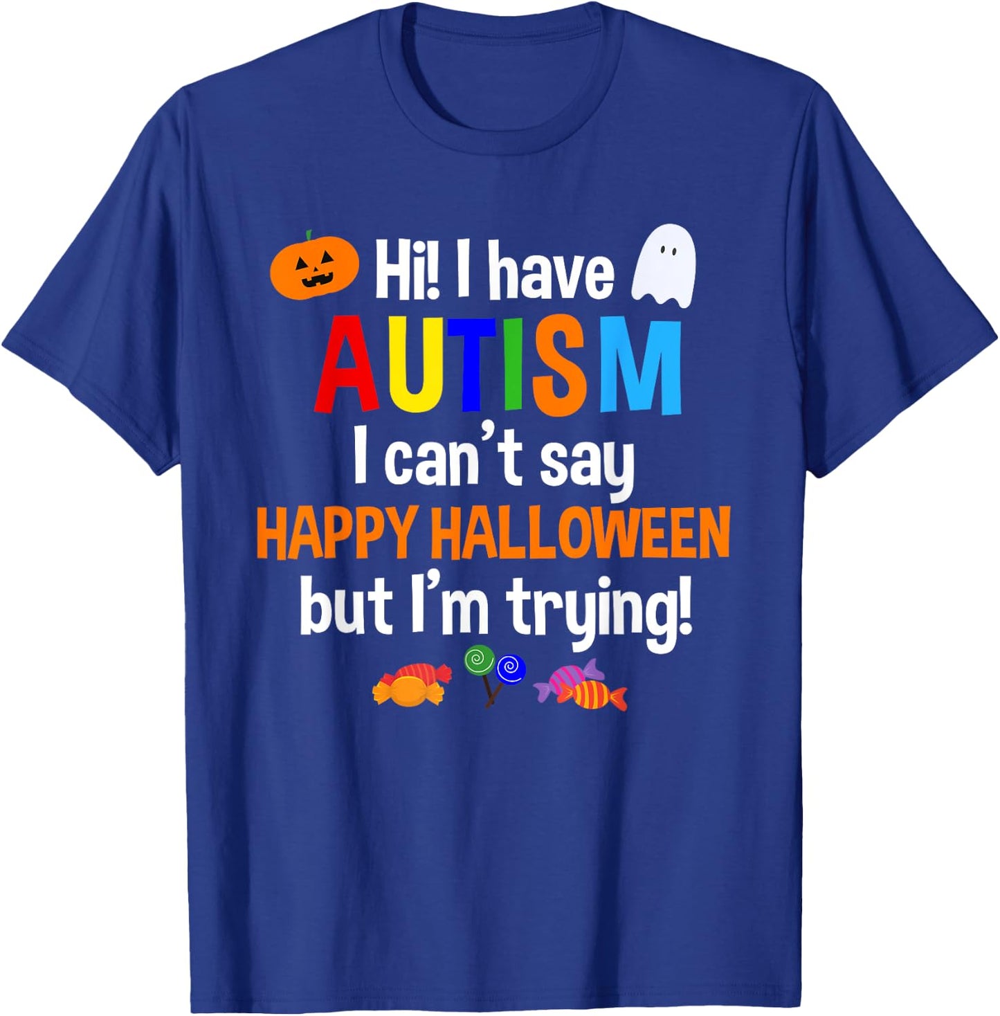 I Have Autism Halloween Shirt Boys Girls Autistic Children T-Shirt - T-Shirt | Royal