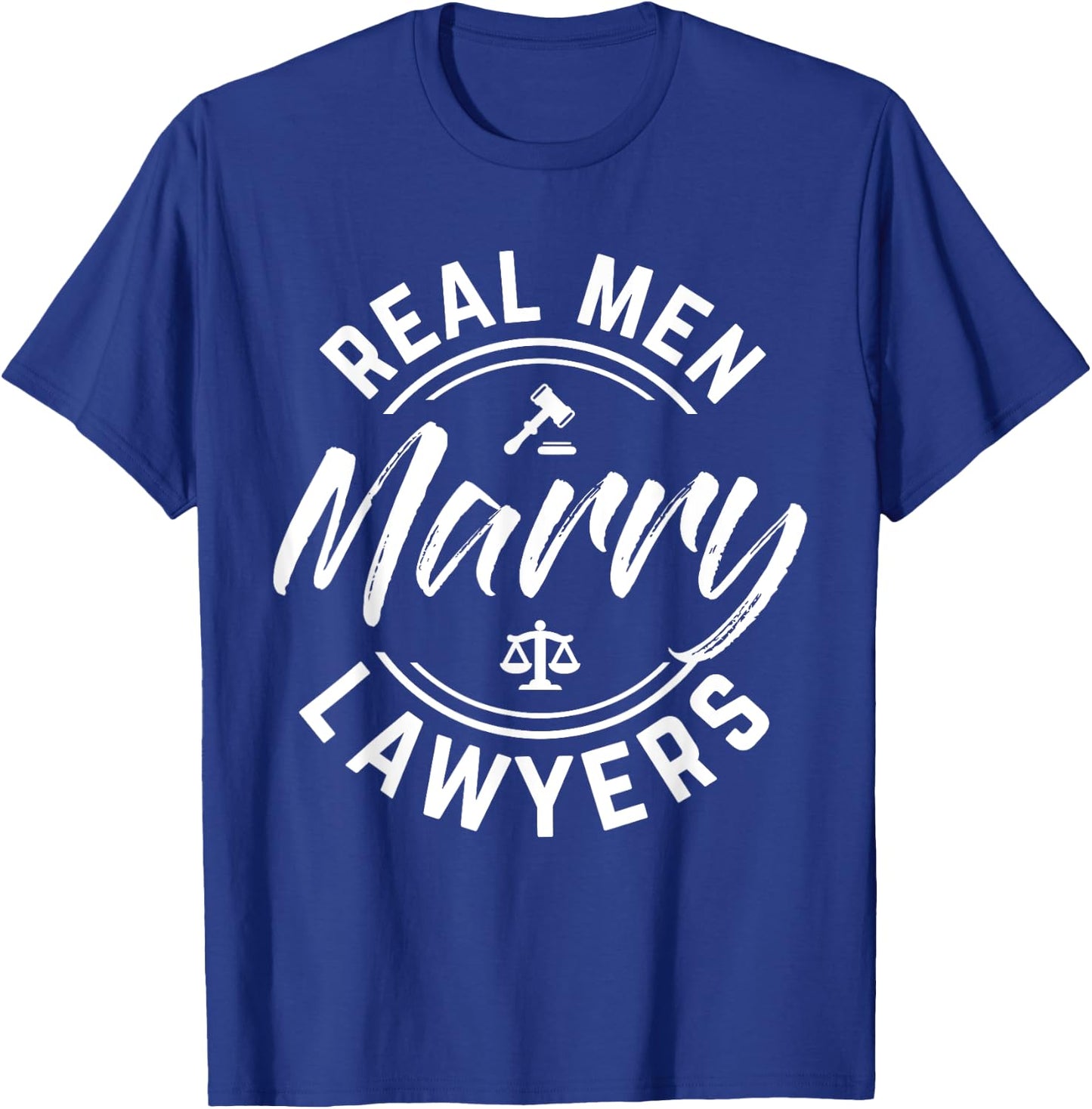 Husband Lawyer T Shirt Real men marry lawyers funny wife T-Shirt - T-Shirt | Royal