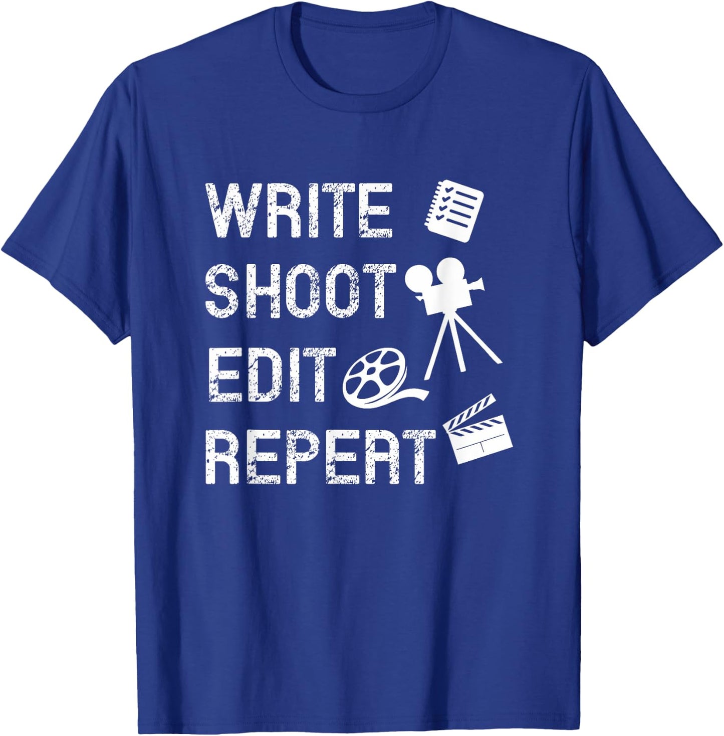 Write Shoot Edit Repeat Movie Filmmaker T-Shirt - T-Shirt | Royal