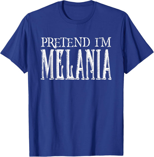 Pretend I'm Melania Pretend Costume COUPLES T-Shirt - T-Shirt | Royal