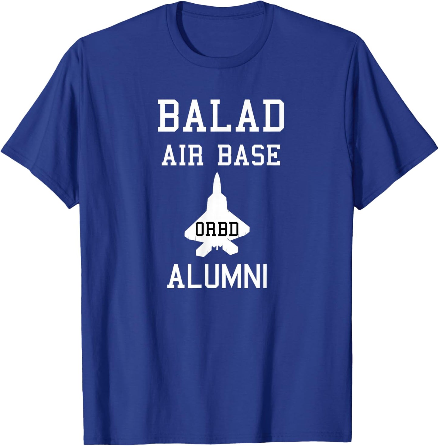 Balad Air Base | Operation Iraqi Freedom Shirt T-Shirt - T-Shirt | Royal