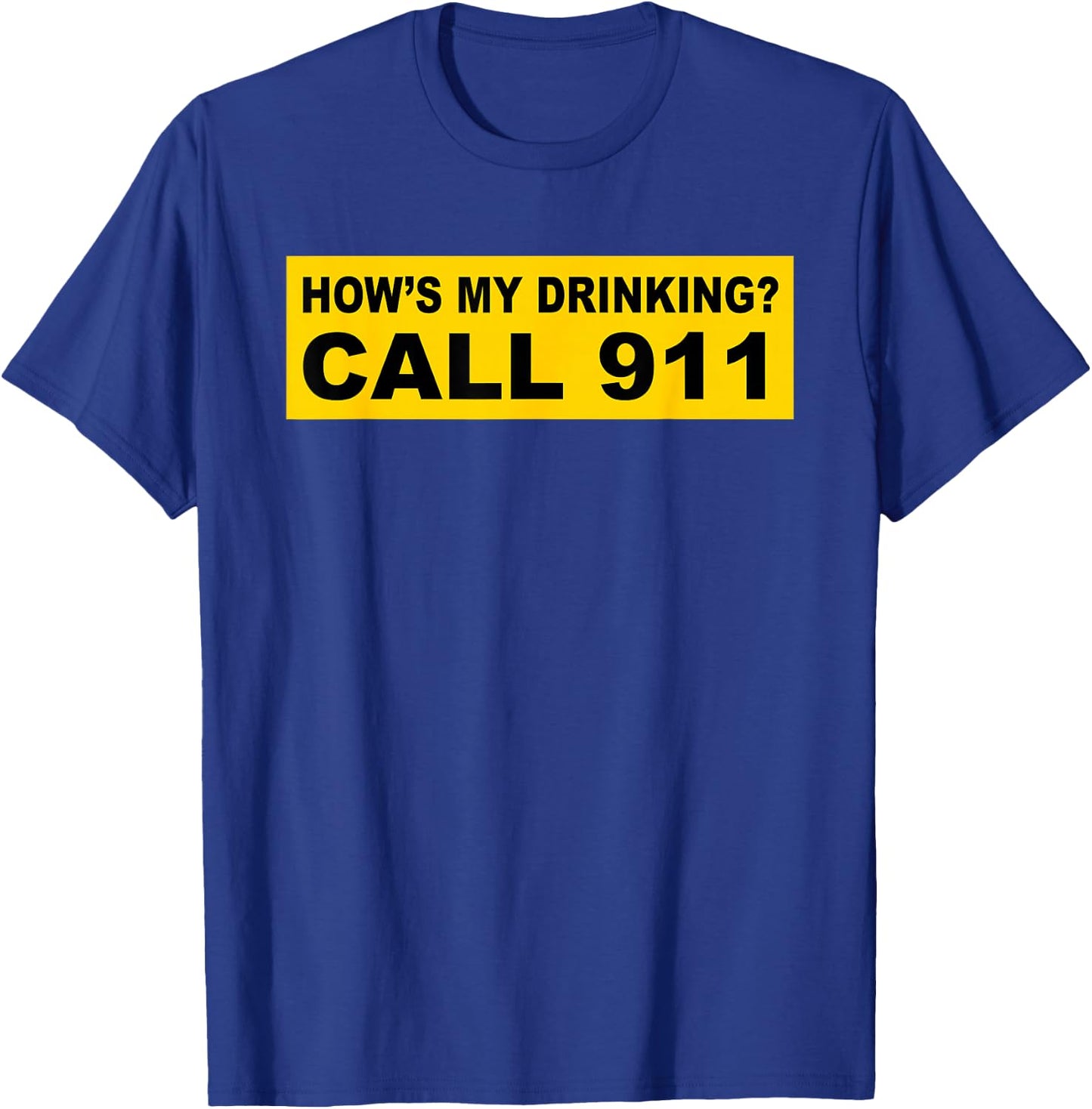 Funny Drinking 911 shirt T-Shirt - T-Shirt | Royal
