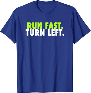Run Fast Turn Left - Funny Track Runner Motivational Fitness Small T-Shirt - T-Shirt | Royal
