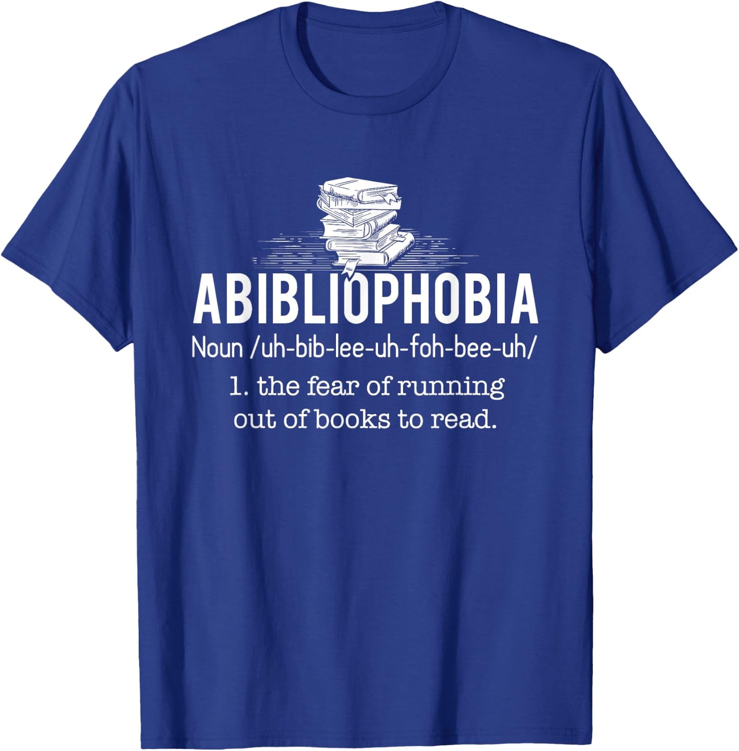 Abibliophobia - Funny Reading Bookworm Reader Gift T-Shirt - T-Shirt | Royal
