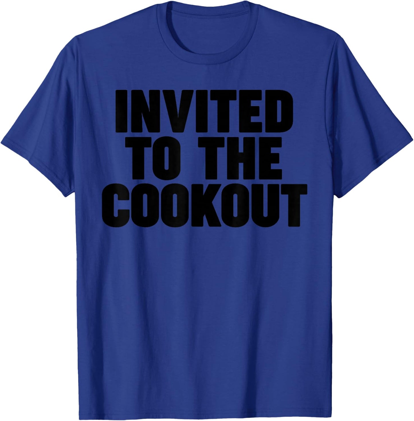 Invited to the Cookout T-Shirt - T-Shirt | Royal