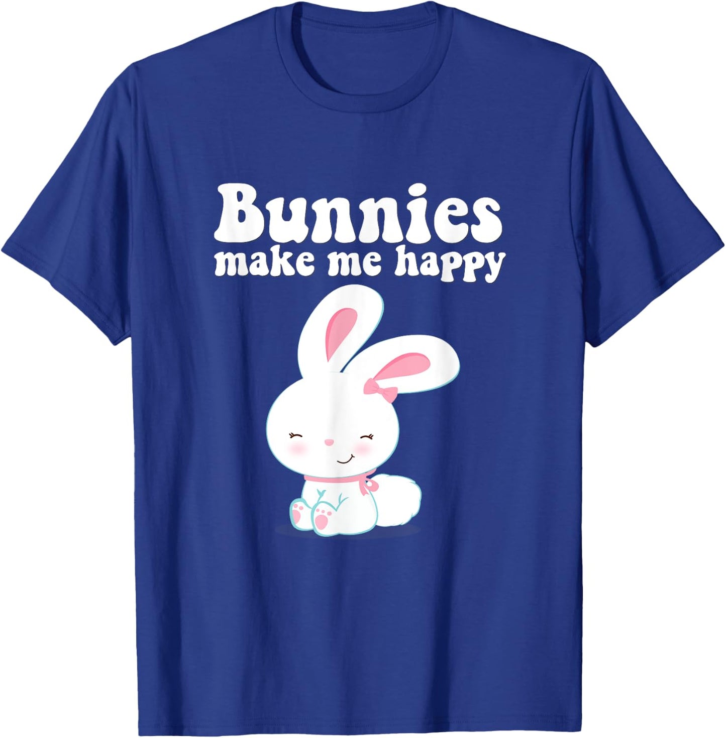 BUNNIES MAKE ME HAPPY Toddler Girl Kid Mom Cute Easter Bunny T-Shirt - T-Shirt | Royal