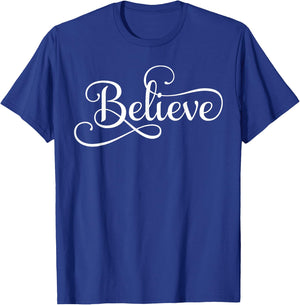 Believe T Shirt T-Shirt - T-Shirt | Royal