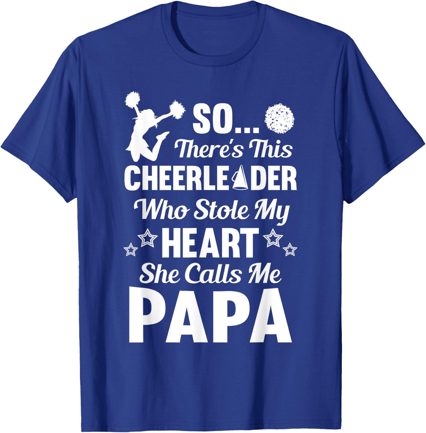 Cheerleader Stole My Heart Cheer Papa Shirt T-Shirt - T-Shirt | Royal