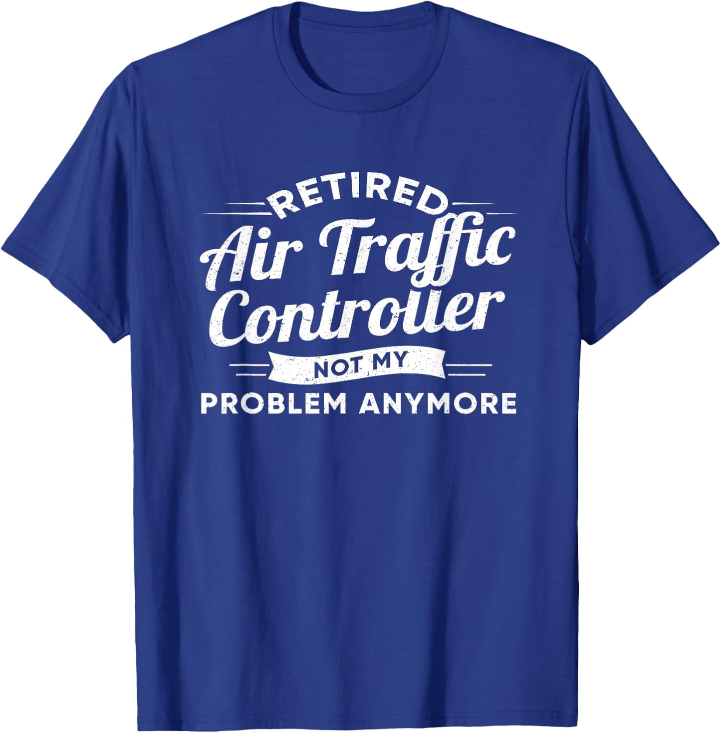 Air Traffic Controller Retirement Flight Controller T-Shirt - T-Shirt | Royal