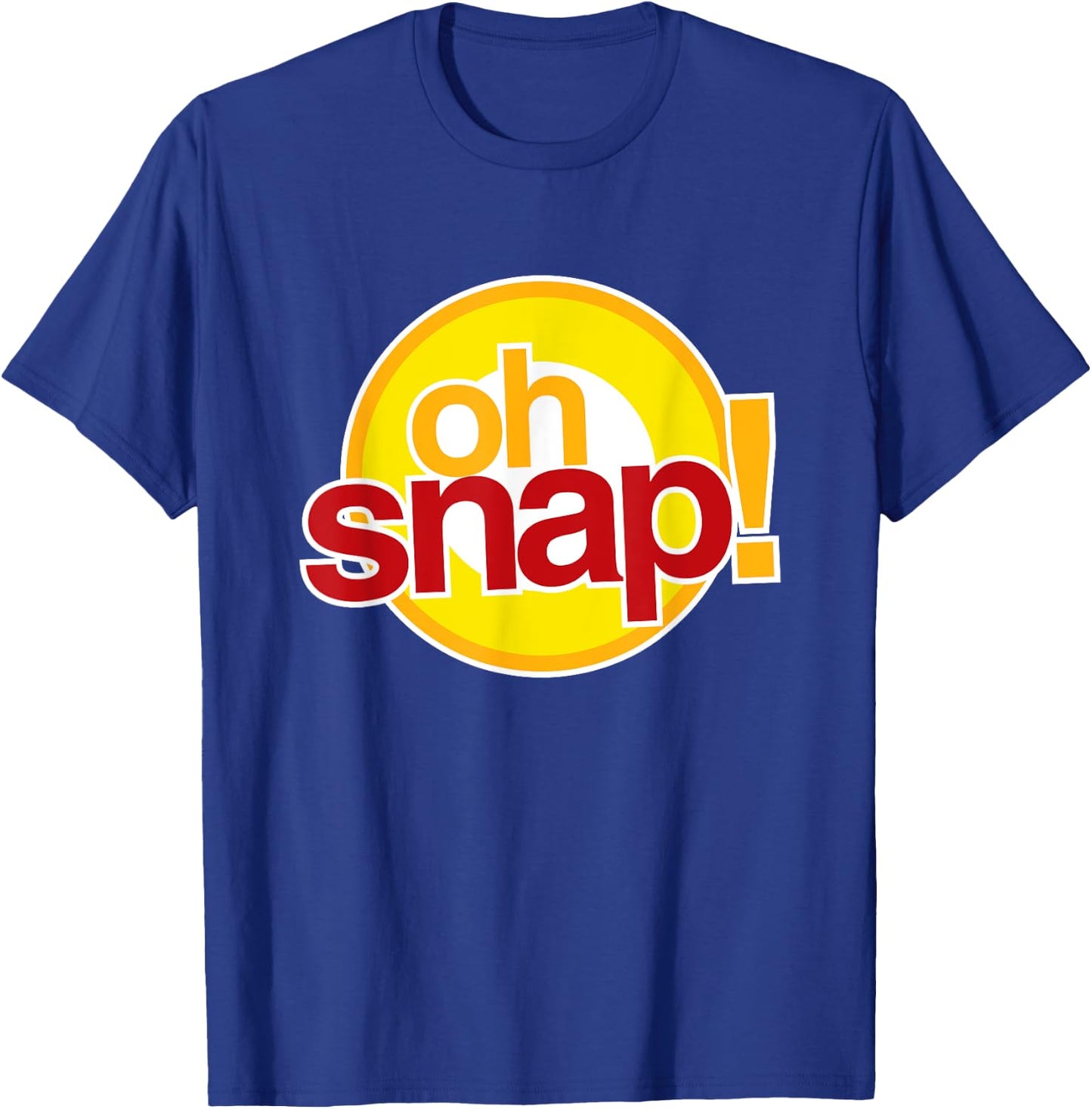 Oh Snap 90s Funny Saying Fun Expression Graphic T-Shirt - T-Shirt | Royal