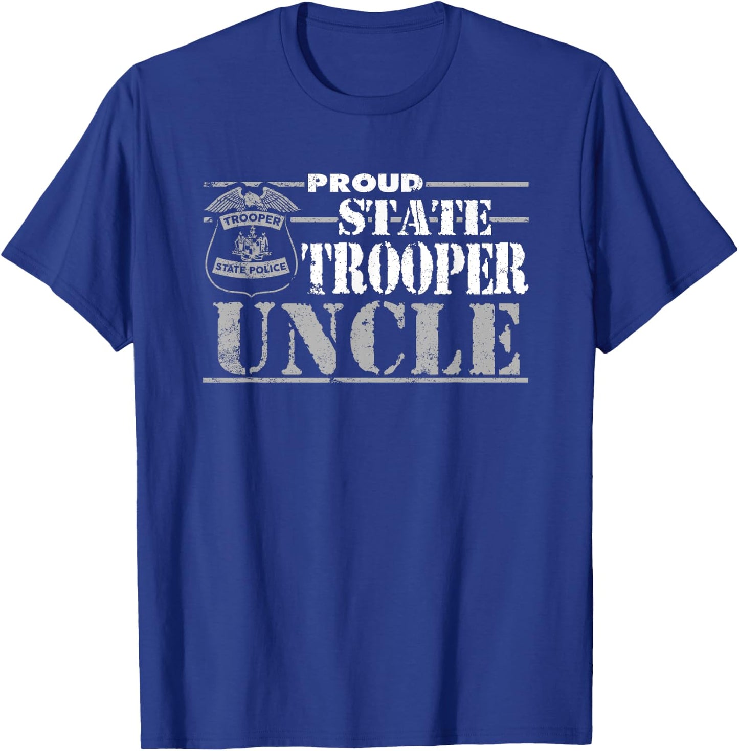 State Trooper Uncle Gifts For State Trooper Family T-Shirt - T-Shirt | Royal