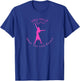 Why Walk When You Can Dance T-Shirt - T-Shirt | Royal