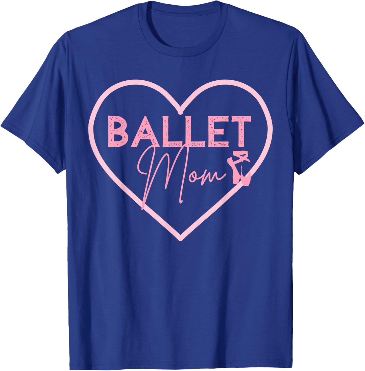 Ballet Mom Shirt Dance Mom Gift Pink Ballerina T-Shirt - T-Shirt | Royal