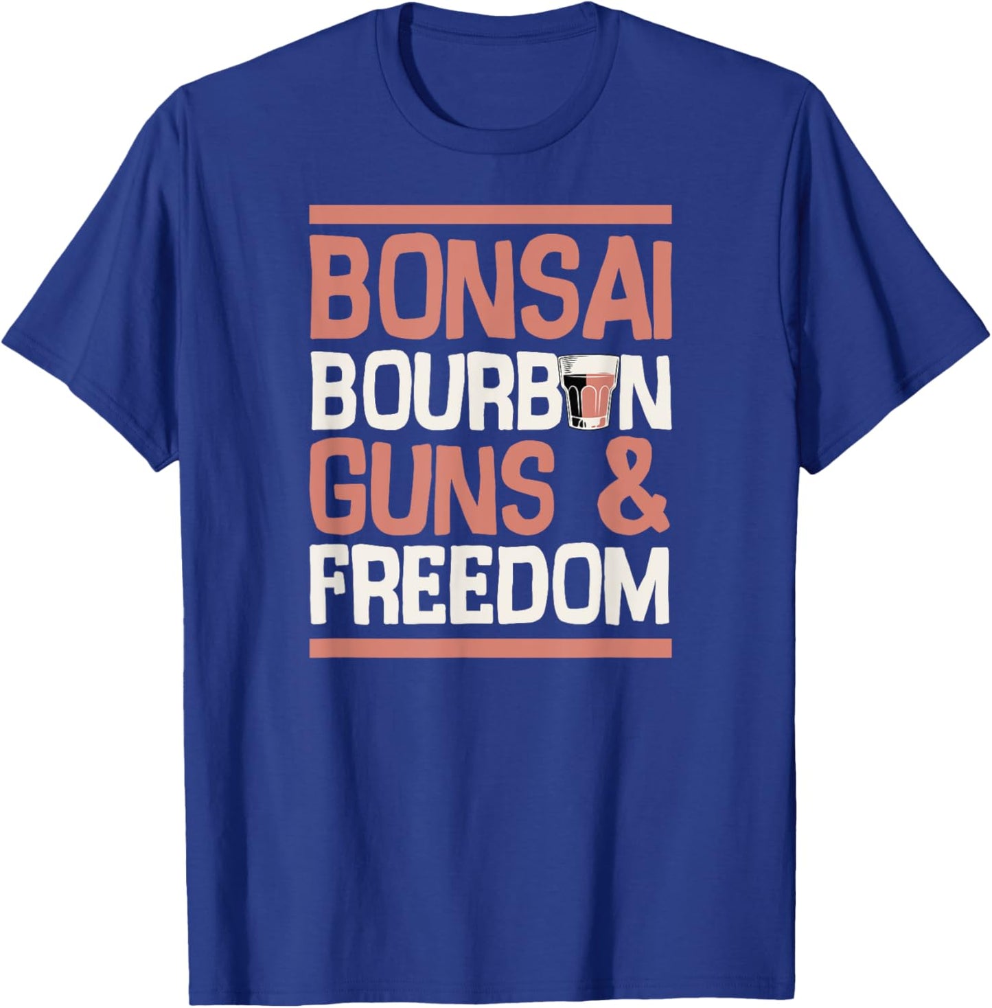 Bonsai Bourbon Guns And Freedom USA Patriotic Dad American T-Shirt - T-Shirt | Royal