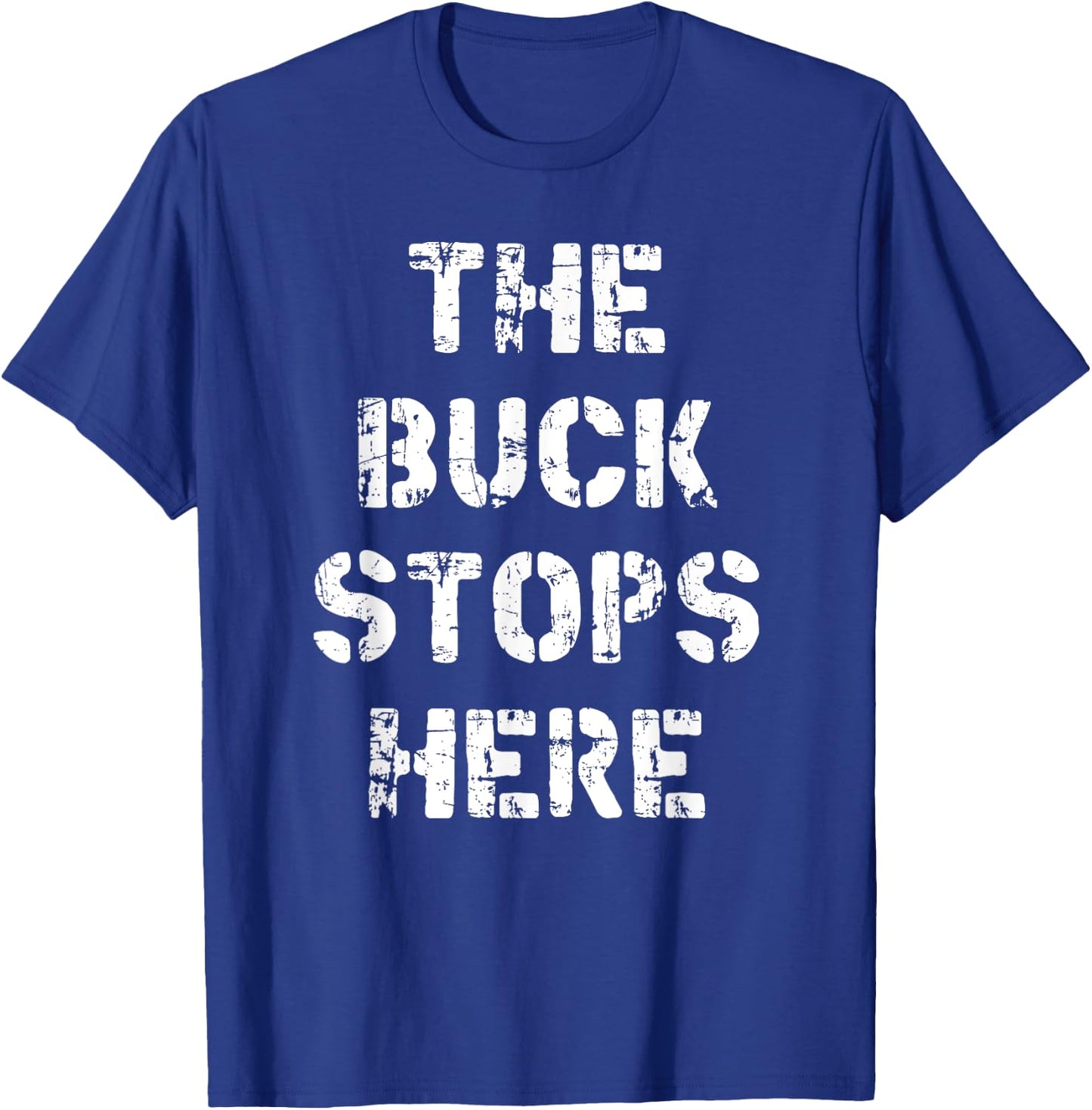 Deer Hunting T Shirt - The Buck Stops Here T-Shirt - T-Shirt | Royal